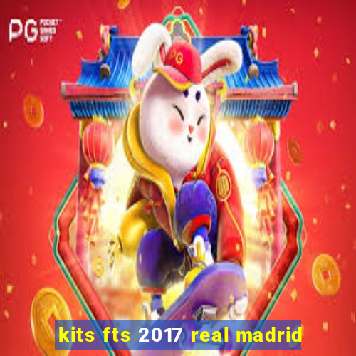 kits fts 2017 real madrid